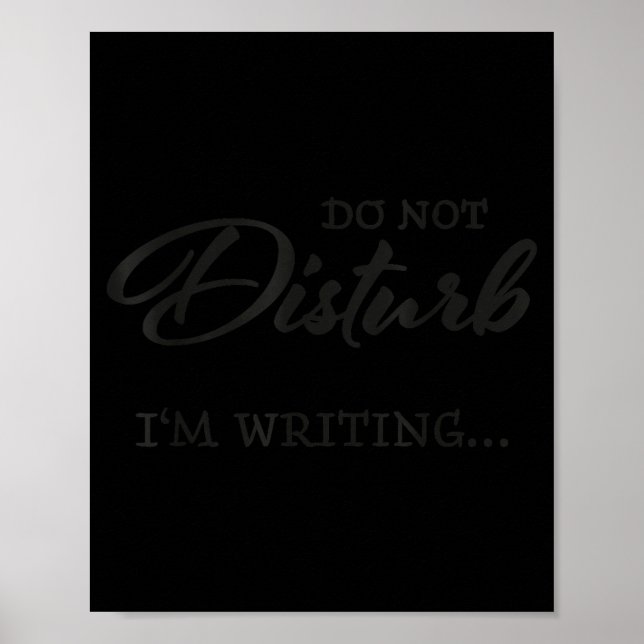 Affiche Do Not Disturb - I'm Writing  (Devant)