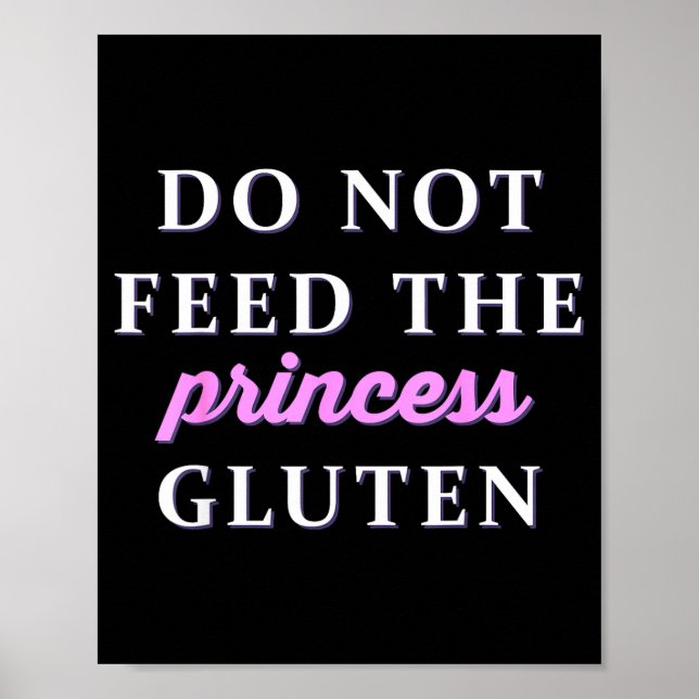 Affiche Do Not Feed The Princess Gluten  (Devant)