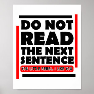 Affiche Do Not Read the Next Sentence Black Red
