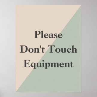 Affiche Do Not Touch Equipment Professional Boundary
