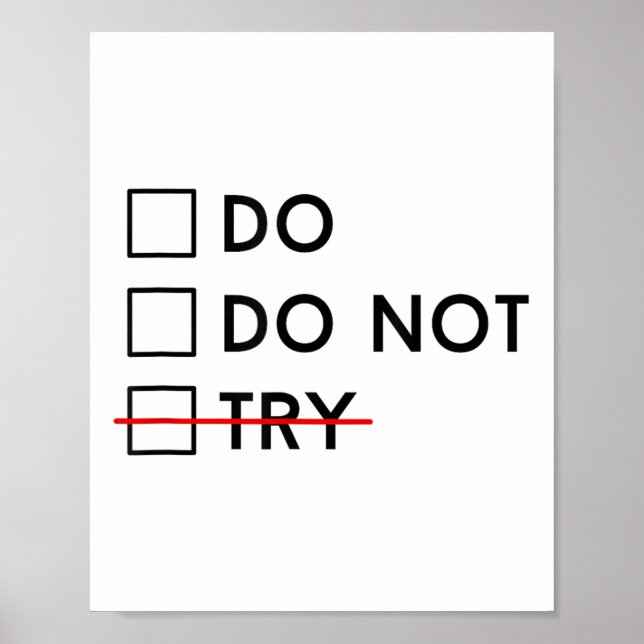 Affiche Do Or Do Not Try Is No Option Motivational  (Devant)