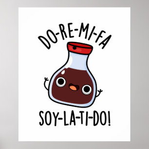 Affiche Do Re Mi Fa soy La Ti Do Soy Sauce Pun