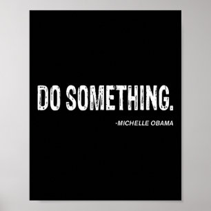 Affiche Do Soing - Citation Cool de Michelle Obama