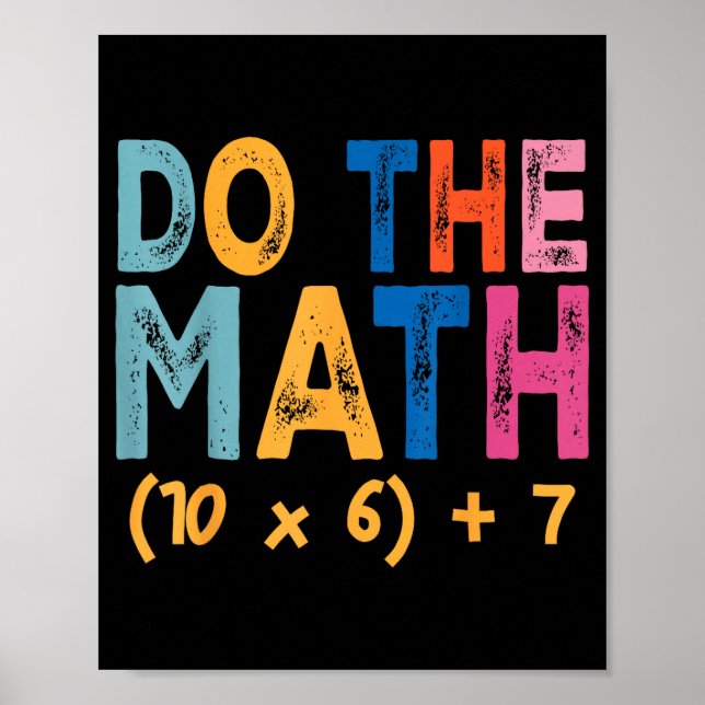 Affiche Do The Math 67 Meme Funny Six Seven Teacher Humor  (Devant)