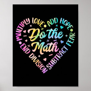 Affiche Do The Math Multiply Love Add Hope Math Teacher Ti