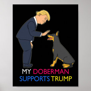 Affiche Doberman soutient le cadeau Trump Doberman Pinsche