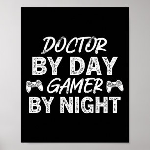 Affiche Doctor By Day Gamer By Night Cute Vidéo Jeu Lover