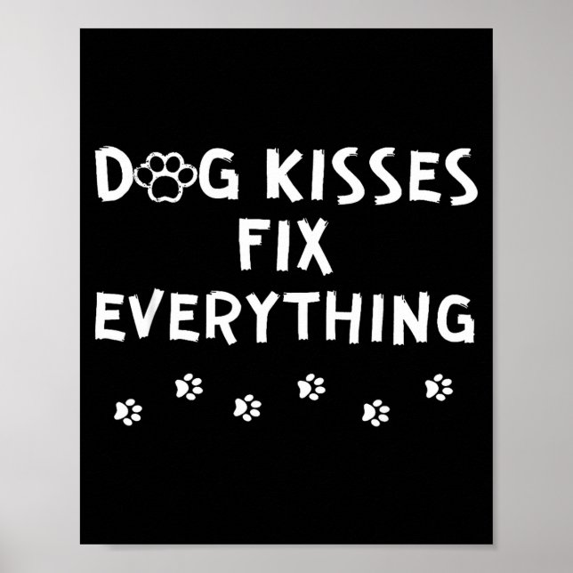 Affiche Dog Kisses Fix Everything  (Devant)