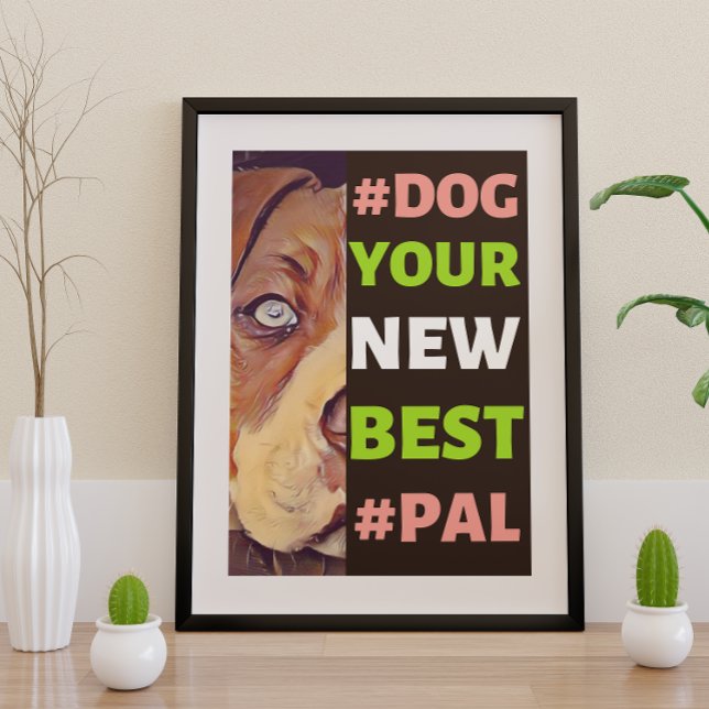 Affiche #Dog, ton nouveau meilleur #Pal...Pitbull (Créateur téléchargé)