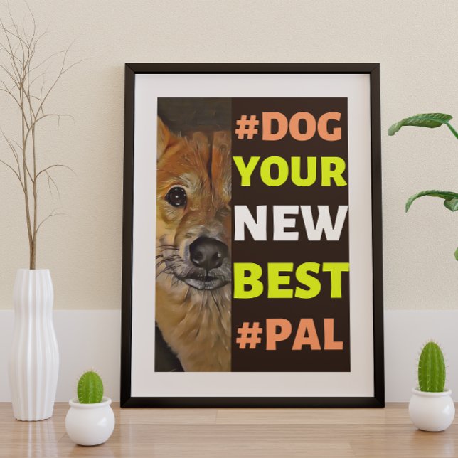 Affiche #Dog, votre nouveau meilleur #Pal...Shiba Inu (Créateur téléchargé)
