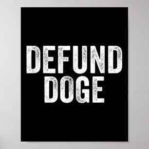 Affiche Doge Defund Arrêtez La Destruction Du Gouvernement