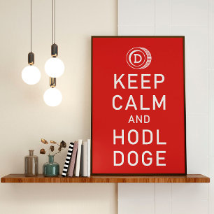 Affiche Dogecoin Gardez Le Calme Et Hodl Doge Crypto Drôle
