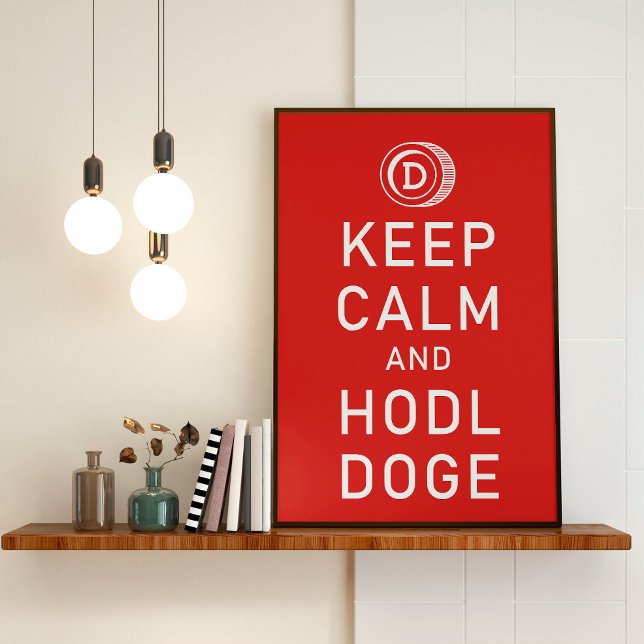 Affiche Dogecoin Gardez Le Calme Et Hodl Doge Crypto Drôle (Créateur téléchargé)