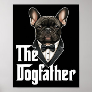 Affiche Dogfather French Buldog Papa Frenchie Papa Chien P