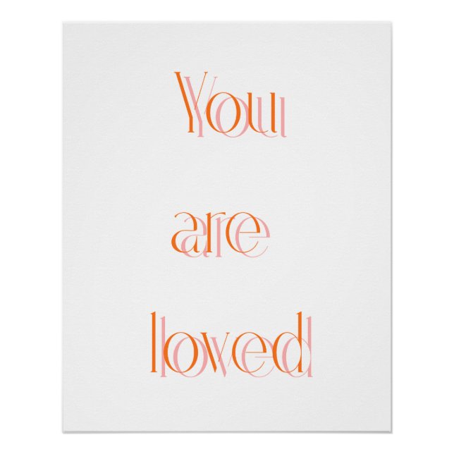 Affiche d'ombre d'affirmation Orange You Are Loved (Devant)