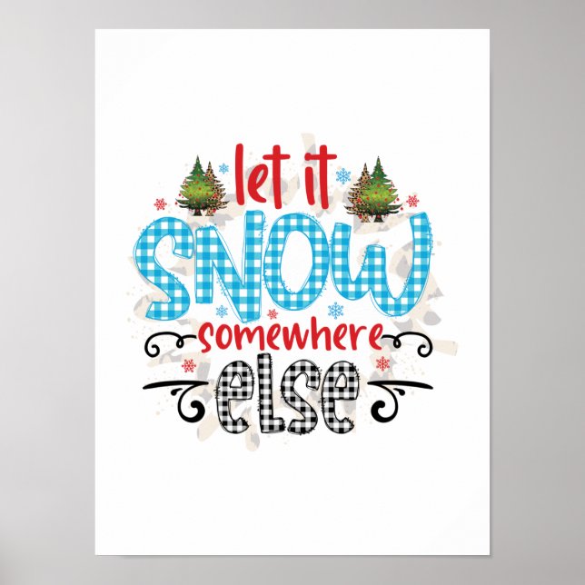 Affiche Don De Noël Laisser Il Neiger Quelque Part Ailleur (Devant)
