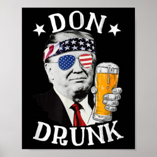 Affiche Don Drunk Président Donald Trump Boire de la bière