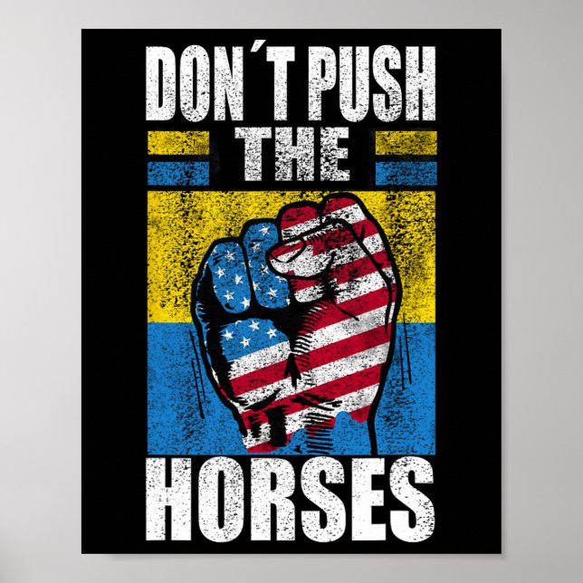 Affiche Don´t Push The Horses - Funny Meme Quote For Sarca (Devant)