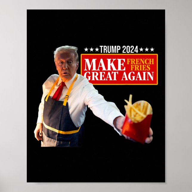 Affiche Donald Trump 2024 France Fry - Make French Fries G (Devant)