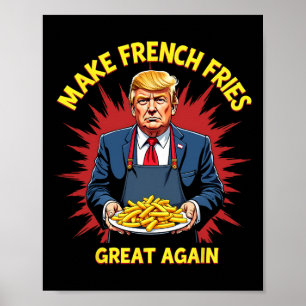 Affiche Donald Trump 2024 frite - Rendre les frites génial