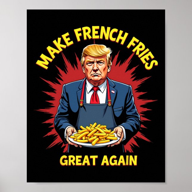 Affiche Donald Trump 2024 frite - Rendre les frites génial (Devant)