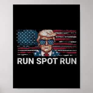 Affiche Donald Trump 2024 Run Spot Run Funny Republican Pa