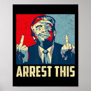 Affiche Donald Trump 2024 Un partisan arrêté pour ce Vinta