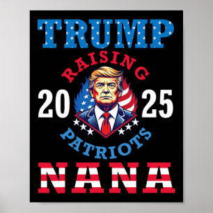 Affiche Donald Trump 2025 Élever des patriotes Nana soutie