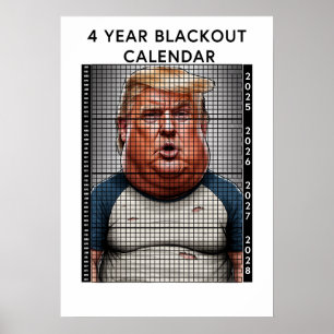 AFFICHE DONALD TRUMP 4 ANS DE BLACKOUT CALENDRIER HUMOUR