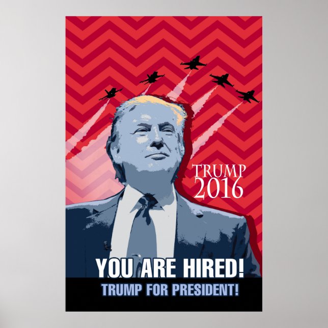 Affiche Donald Trump à la présidence - Vous êtes embauché  (Devant)