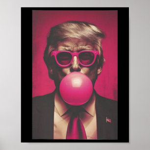 Affiche Donald Trump Bubble Gum 2024