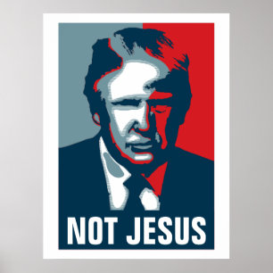 Affiche Donald Trump PAS JÉSUS