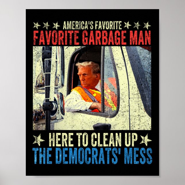 Affiche Donald Trump Se Déplace Dans Un Camion À ordures (Devant)
