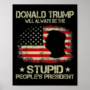 Affiche Donald Trump sera toujours le président du peuple