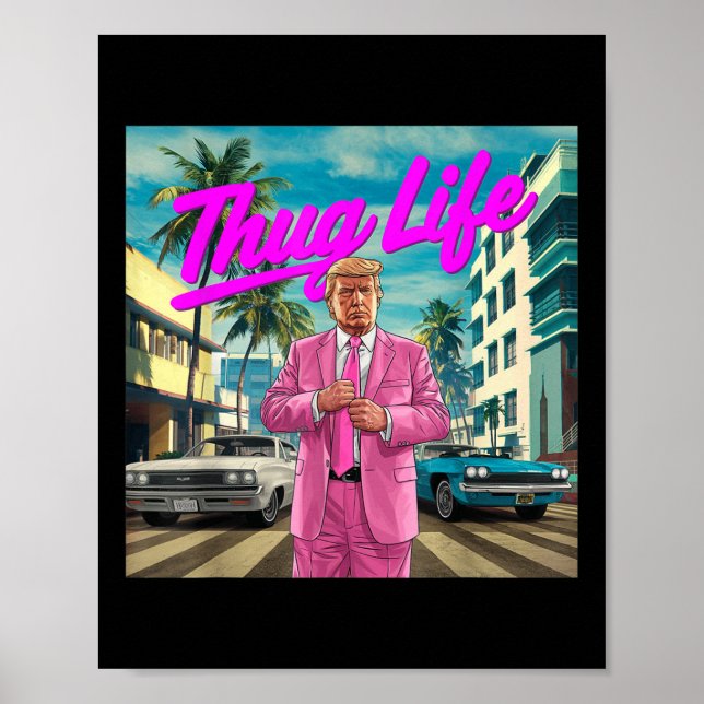 Affiche Donald Trump Thug Life, Dons Républicains, Électio (Devant)