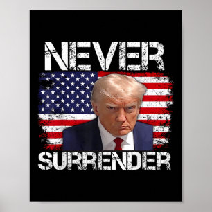 Affiche Donald Trump Tiré sur une boue ne jamais céder 202