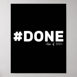 Affiche #done Cl De 2025 Graduate Funny 2025 Graduation Se