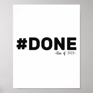 Affiche #done Cl De 2025 Graduate Funny 2025 Graduation Se