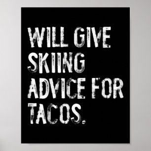 Affiche Donnera des conseils de ski pour tacos Funny Ski C