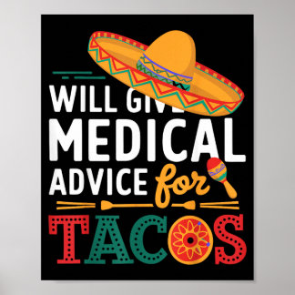 Affiche Donnera des conseils médicaux pour les tacos Dr dr