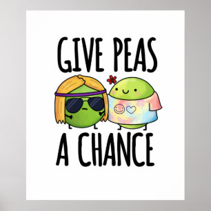 Affiche Donnez Aux Pois Une Chance Drôle Hippie Peas Pun