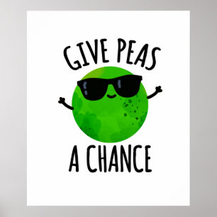 Affiche Donnez Aux Pois Une Chance Pois Pois Positif Pun
