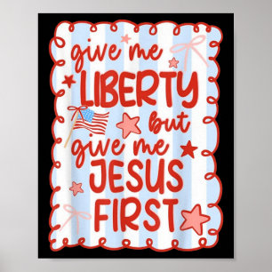Affiche Donnez-moi la liberté mais donnez-moi Jésus d'abor