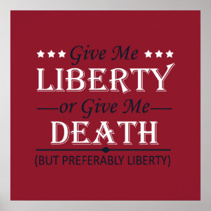 Affiche Donnez-moi la liberté ou la mort 4 juillet