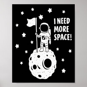 Affiche Donnez-moi plus d'espace Astronaute drôle Lune Éto