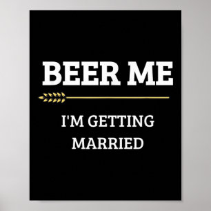 Affiche Donnez-moi une bière, je me marie Drôle de marié E