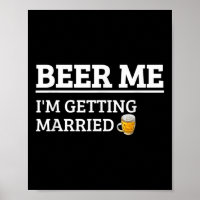 Donnez-moi une bière, je me marie T-shirt drôle po