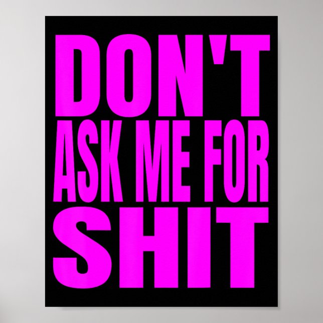 Affiche Dont Ask Me For  (Devant)