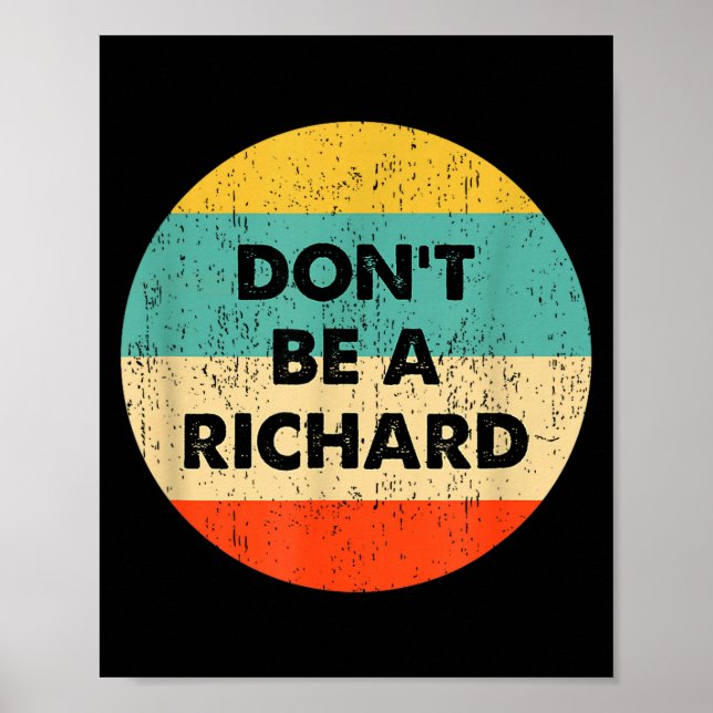 Affiche Dont Be A Richard  (Devant)