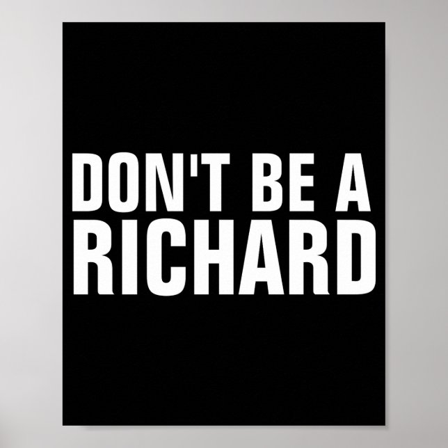 Affiche Dont Be A Richard  (Devant)